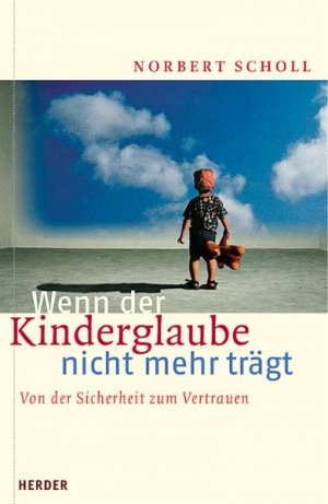 ISBN 9783451276149: Wenn der Kinderglaube nicht mehr trägt