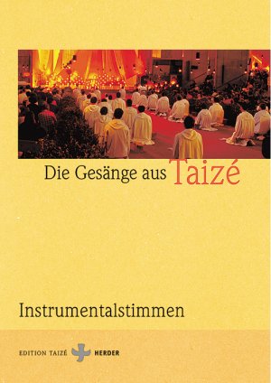 neues Buch – Communauté de Taizé – Die Gesaenge aus Taizé neues Buch – Communauté de Taizé – Die Gesaenge aus Taizé