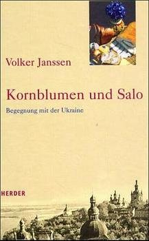 ISBN 9783451276859: Kornblumen und Salo - Begegnung mit der Ukraine