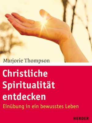 ISBN 9783451279003: Christliche Spiritualität entdecken