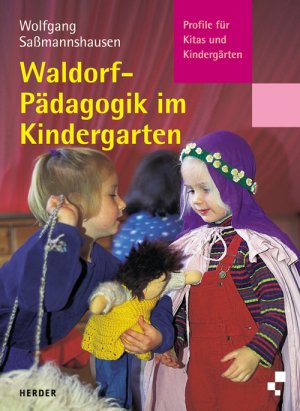 ISBN 9783451280634: Waldorfpädagogik im Kindergarten