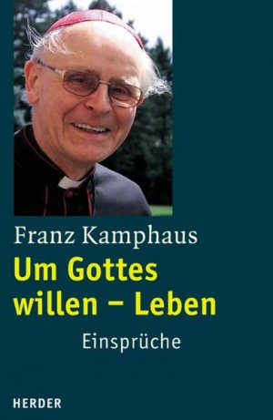 ISBN 9783451282027: Um Gottes willen - Leben