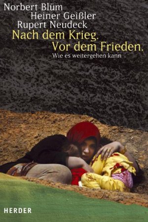 ISBN 9783451282553: Nach dem Krieg. Vor dem Frieden