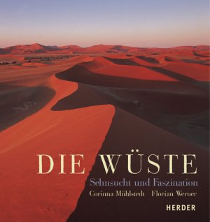 ISBN 9783451284540: Die Wüste – Sehnsucht und Faszination