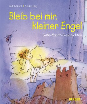 ISBN 9783451284885: Bleib bei mir, kleiner Engel