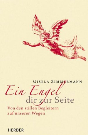 ISBN 9783451284915: Ein Engel dir zur Seite – Von den stillen Begleitern auf unseren Wegen