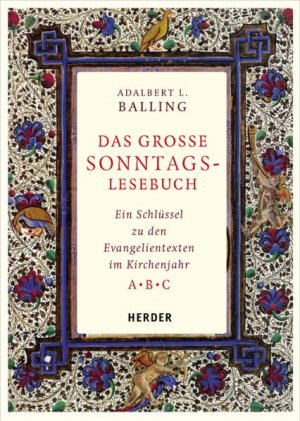 ISBN 9783451284953: Das große Sonntags-Lesebuch – Ein Schlüssel zu den Evangelientexten im Kirchenjahr A - B - C