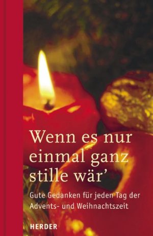 ISBN 9783451285486: Wenn es nur einmal ganz stille wär'