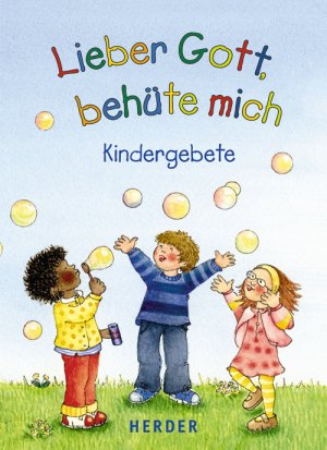 ISBN 9783451286070: Lieber Gott, behüte mich