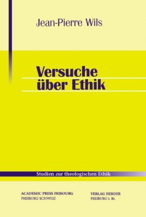 ISBN 9783451286582: Versuche über Ethik