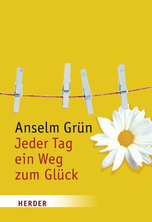 ISBN 9783451286605: Jeder Tag ein Weg zum Glück