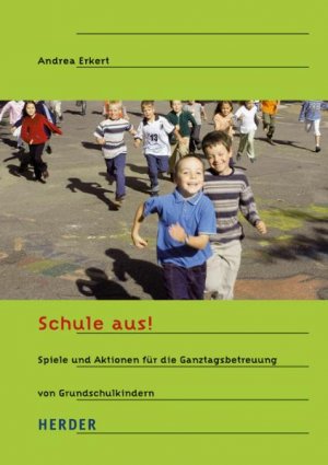 gebrauchtes Buch – Andrea Erkert – Schule aus! von Andrea Erkert