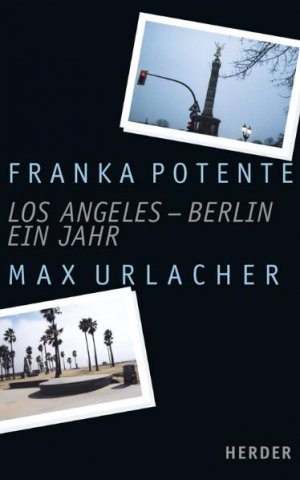 ISBN 9783451288470: Los Angeles - Berlin - ein Jahr