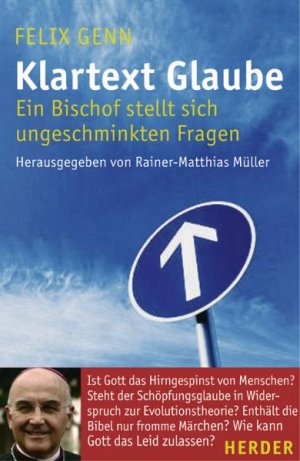 ISBN 9783451290725: Klartext Glaube: Ein Bischof stellt sich ungeschminkten Fragen