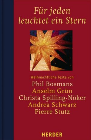 ISBN 9783451292477: Für jeden leuchtet ein Stern: Weihnachtliche Texte von Phil Bosmans, Anselm Grün, Andrea Schwarz, Christa Spilling-Nöker, Pierre Stutz Gebundene Ausgabe – 1. August 2006