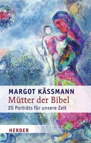 ISBN 9783451298554: Mütter der Bibel