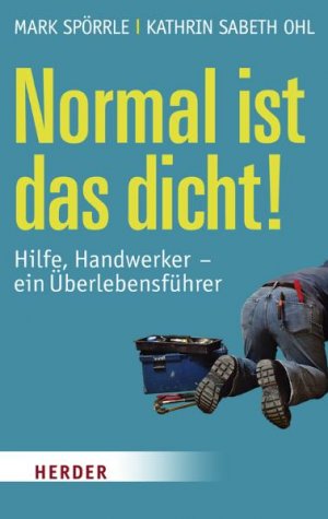 ISBN 9783451298561: Normal ist das dicht!