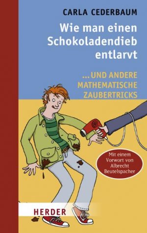 gebrauchtes Buch – Carla Cederbaum – Wie man einen Schokoladendieb entlarvt...und andere mathematische Zaubertricks