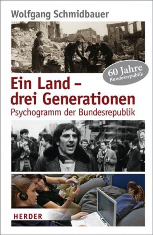 neues Buch – Wolfgang Schmidbauer – Ein Land - drei Generationen: Psychogramm der Bundesrepublik Psychogramm der Bundesrepublik