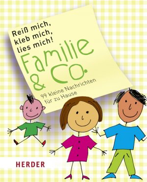 ISBN 9783451303135: Reiß mich, kleb mich, lies mich! Familie & Co. – 99 kleine Nachrichten für zu Hause