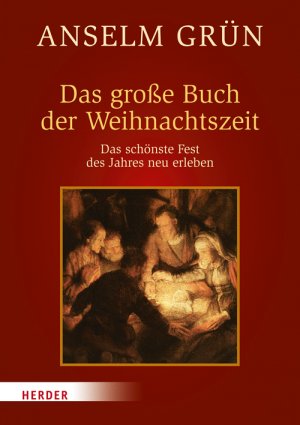 ISBN 9783451306723: Das große Buch der Weihnachtszeit: Das schönste Fest des Jahres neu erleben