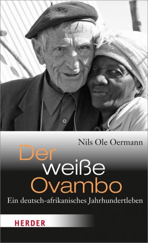 ISBN 9783451309205: Der weiße Ovambo - Ein deutsch-afrikanisches Jahrhundertleben