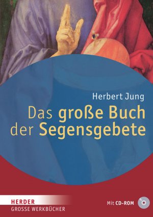 ISBN 9783451310843: Das große Buch der Segensgebete