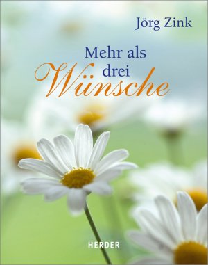 ISBN 9783451319693: Mehr als drei Wünsche