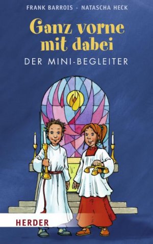 ISBN 9783451321900: Ganz vorne mit dabei: Der Mini-Begleiter