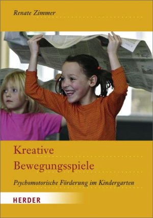 ISBN 9783451322792: Kreative Bewegungsspiele - Psychomotorische Förderung im Kindergarten