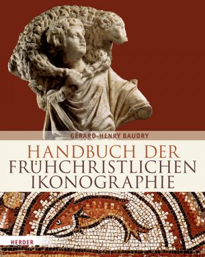 ISBN 9783451322853: Handbuch der frühchristlichen Ikonographie - 1. bis 7. Jahrhundert