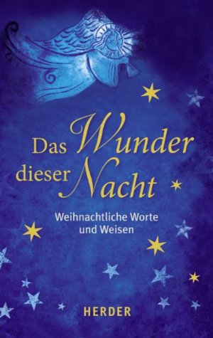 gebrauchtes Buch – Das Wunder dieser Nacht - Weihnachtliche Worte und Weisen