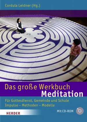 ISBN 9783451326080: Das große Werkbuch Meditation - Für Gottesdienst, Gemeinde und Schule. Impulse - Methoden - Modelle