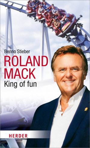 ISBN 9783451328398: Roland Mack - King of fun