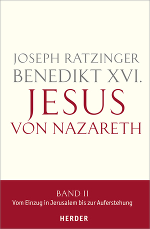 ISBN 9783451329999: Jesus von Nazareth – Zweiter Teil: Vom Einzug in Jerusalem bis zur Auferstehung