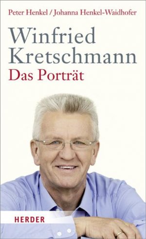 ISBN 9783451332555: Winfried Kretschmann - Das Porträt