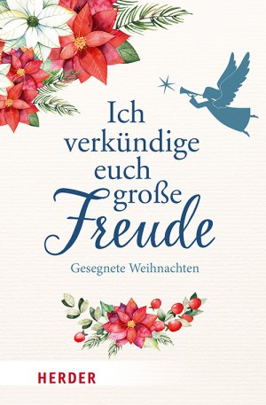 ISBN 9783451381652: Ich verkündige euch große Freude: Gesegnete Weihnachten Gesegnete Weihnachten