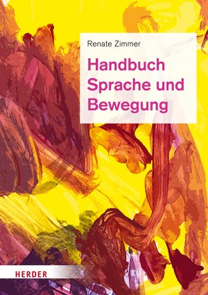 ISBN 9783451386008: Handbuch Sprache und Bewegung – Alltagsintegrierte Sprachbildung in der Kita