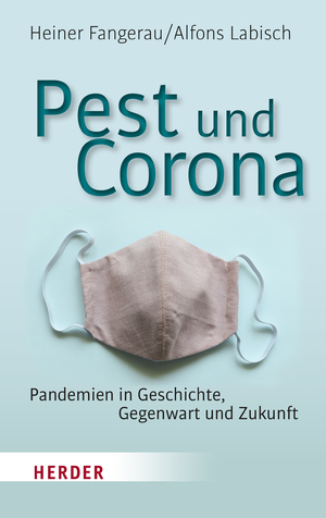 ISBN 9783451388798: Pest und Corona – Pandemien in Geschichte, Gegenwart und Zukunft