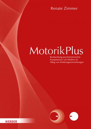 ISBN 9783451394133: MotorikPlus [Manual] - Beobachtung motorischer, sensorischer, emotionaler, sozialer und kognitiver Kompetenzen von Kindern im Alltag von Kindertageseinrichtungen. Manual