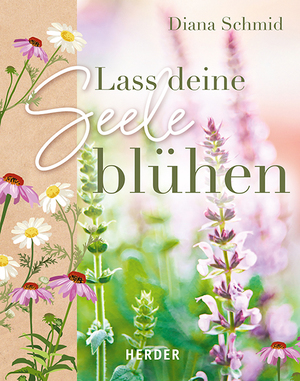 ISBN 9783451399367: Lass deine Seele blühen