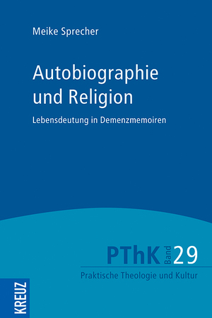 ISBN 9783451601026: Autobiographie und Religion – Lebensdeutung in Demenzmemoiren