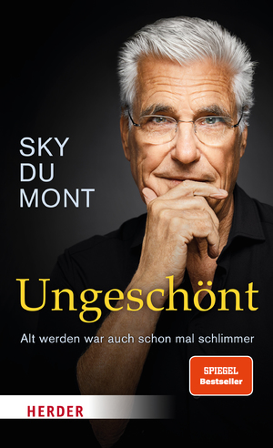 ISBN 9783451601552: Ungeschönt – Alt werden war auch schon mal schlimmer …