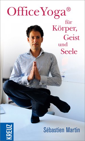 ISBN 9783451612633: OfficeYoga® für Körper, Geist und Seele