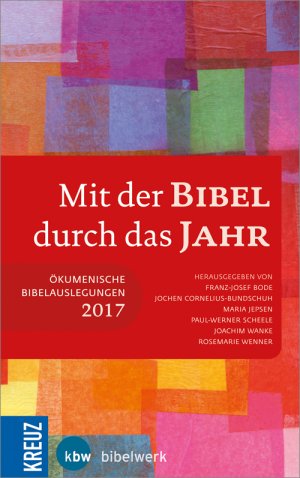 ISBN 9783451614002: Mit der Bibel durch das Jahr 2017: Ã–kumenische Bibelauslegungen