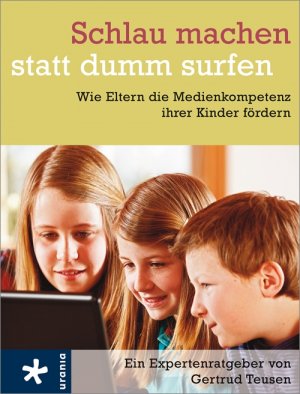 ISBN 9783451660238: Schlau machen statt dumm surfen - Wie Eltern die Medienkompetenz ihrer Kinder fördern