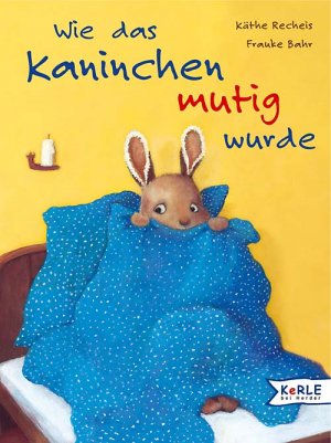 ISBN 9783451706097: Wie das Kaninchen mutig wurde