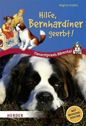 ISBN 9783451708725: Hilfe, Bernhardiner geerbt!