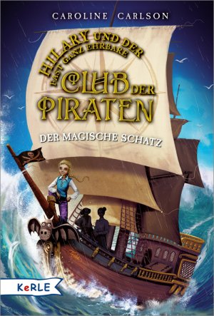 ISBN 9783451712227: Hilary und der fast ganz ehrbare Club der Piraten - Der magische Schatz