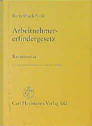 ISBN 9783452229342: Gesetz über Arbeitnehmererfindungen – Kommentar zum Gesetz über Arbeitnehmererfindungen